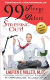 99 Things You Want To Know Before Stressing Out