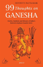 99 Thoughts On Ganesha - Preview