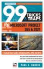 99 Tricks And Traps For Microsoft Project 365 And 2021 - Preview