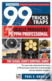 Capa do artigo 99 Tricks And Traps For Oracle  Primavera P6 Ppm Professional