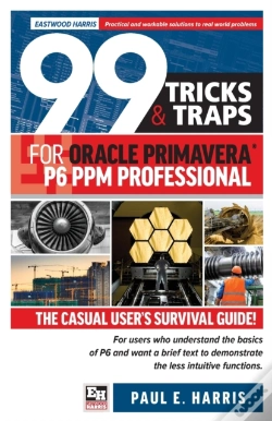 Capa do artigo 99 Tricks And Traps For Oracle  Primavera P6 Ppm Professional