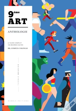 Capa do artigo 9ème Art ; Anthologie ; Le Guide Complet 150 Oeuvres Cultes Bd, Comics & Mangas