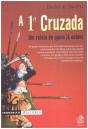 A 1ª Cruzada - Preview