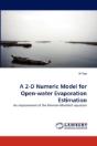 A 2-D Numeric Model For Open-Water Evaporation Estimation - Preview