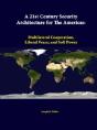 A 21st Century Security Architecture For The Americas: Multilateral Cooperation, Liberal Peace, And Soft Power - Preview