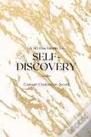 A 30-Day Guide To Self-Discovery