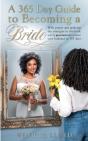 A 365 Day Guide To Becoming A Bride: Wit - Preview