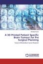 A 3d Printed Patient Specific Brain Tumour For Pre Surgical Planning - Preview