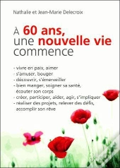 A 60 Ans, Une Nouvelle Vie Commence