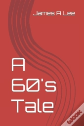 A 60'S Tale