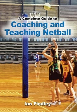 Capa do artigo A A Complete Guide To Coaching And Teaching Netball