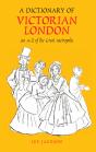 A A Dictionary Of Victorian London - Preview