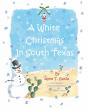 A A White Christmas In South Texas - Preview