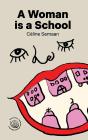 A A Woman Is A School - Preview