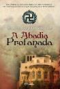 A Abadia Profanada - Preview