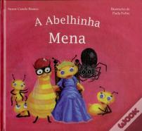 A abelhinha Mena (Histórias da Formiga Nini - vol. X)