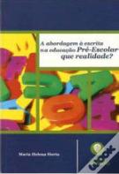 A Abordagem à Escrita na Educação Pré-Escolar