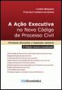 A Ação Executiva no Novo Código de Processo Civil - Preview