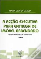 A Acção Executiva para Entrega de Imóvel Arrendado