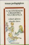 A Actividade Criadora na Criança