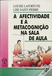 A Afectividade e a Metacognição na Sala de Aula
