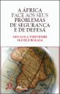 A África Face aos Seus Problemas de Segurança e de Defesa - Preview