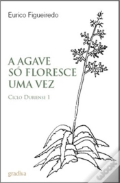 Capa do artigo A Agave Só Floresce uma Vez