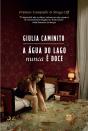 A Água Do Lago Nunca É Doce - Preview