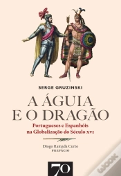 Capa do artigo A Águia E O Dragão. Portugueses E Espanhóis Na Globalização Do Século Xvi