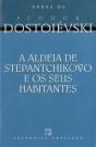 A Aldeia de Stepantchikovo e os Seus Habitantes - Preview