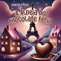 Capa do artigo A Aldeia do Chocolate Feliz