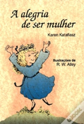 A Alegria de Ser Mulher