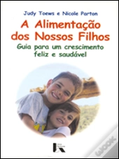 A Alimentação dos Nossos Filhos