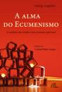 A Alma do Ecumenismo - Preview