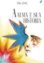 A Alma E Sua História - Preview