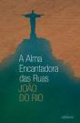 A Alma Encantadora das Ruas - Preview