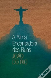 Capa do artigo A Alma Encantadora das Ruas