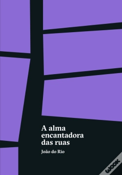 Capa do artigo A Alma Encantadora Das Ruas