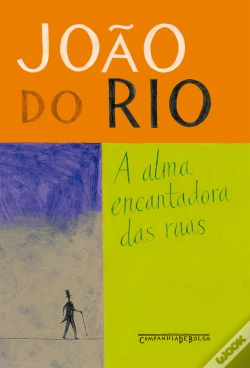 Capa do artigo A Alma Encantadora Das Ruas