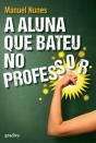 A Aluna que Bateu no Professor - Preview