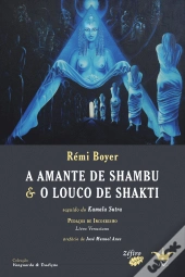 A Amante de Shambu & O Louco de Shakti