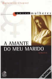 Capa do artigo A Amante do Meu Marido
