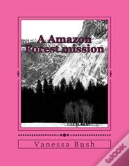 A Amazon Forest Mission
