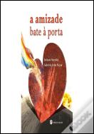 A Amizade Bate à Porta