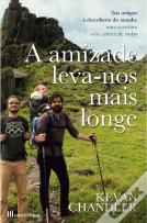 A Amizade Leva-nos Mais Longe