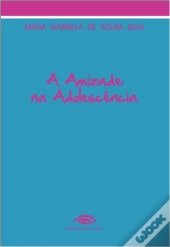 A Amizade na Adolescência