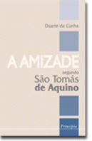A Amizade - Segundo São Tomás Aquino