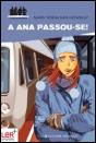 A Ana Passou-se! - Preview