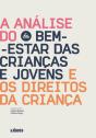 A Análise do Bem-Estar das Crianças e Jovens e os Direitos da Criança - Preview