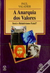 A Anarquia dos Valores